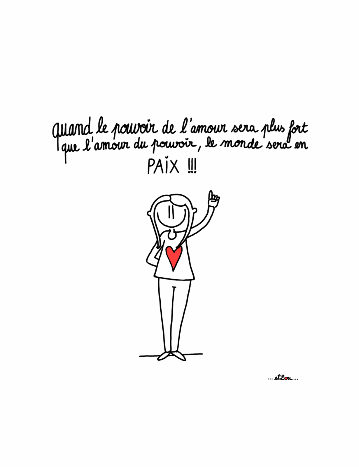 Carte postale illustrée « Quand le pouvoir de l'amour sera plus fort que l'amour du pouvoir, le monde sera en paix »